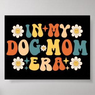 Affiche À l'ère de ma mère de chien