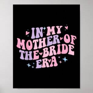 Affiche À l'ère de ma mère de la mariée Groovy Bachelorett
