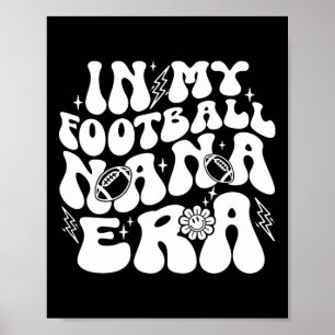 Affiche À l'ère de ma Nana de football drôle et fière Nana