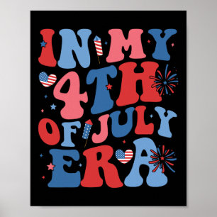 Affiche À l'ère de mon 4 juillet drôle patriotique drapeau