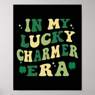 Affiche À l'ère de mon chanceux chanceux St. Patrick's Day
