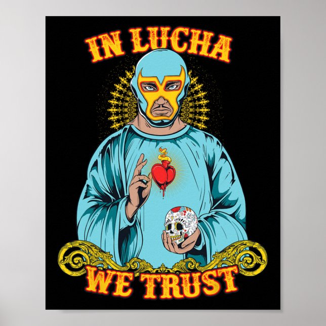Affiche A Lucha, nous faisons confiance aux Chemises Mexic (Devant)