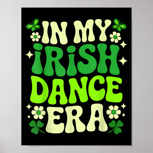 Affiche À mon époque de danse irlandaise Saint-Patrick Fil (Devant)