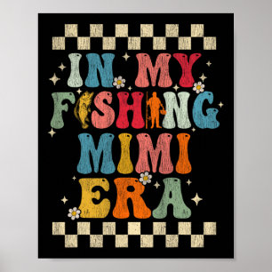 Affiche À mon époque de pêche Mimi Rétro Groovy Drôle de p