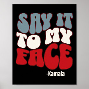 Affiche À Mon Visage - Kamala Harris 2024 Débat