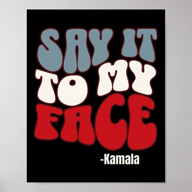Affiche À Mon Visage - Kamala Harris 2024 Débat (Devant)