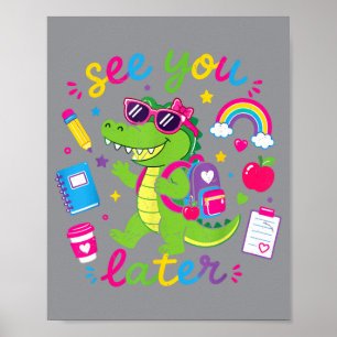 Affiche À plus tard Alligator Enseignant Prek Dernier Jour