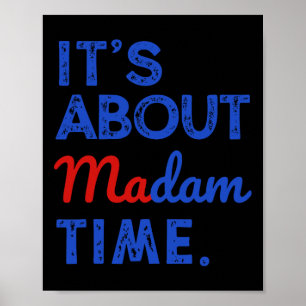 Affiche A propos de Madame Time Kamala Harris Président 20