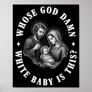 Affiche À qui appartient ce bébé blanc Dieu