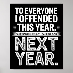 Affiche À tous ceux que j'ai offensés cette année, travail