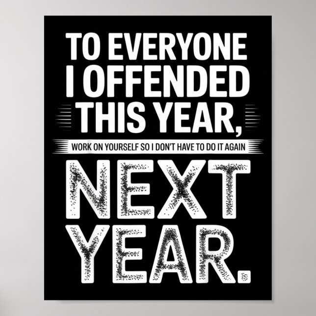 Affiche À tous ceux que j'ai offensés cette année, travail (Devant)