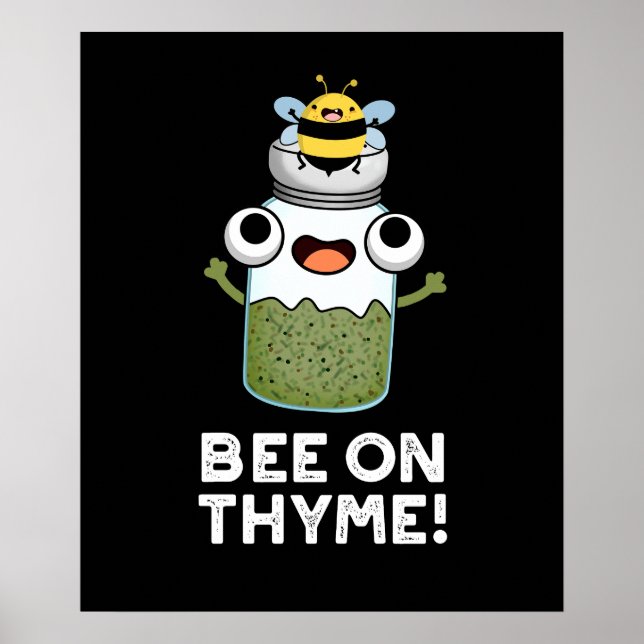Affiche Abeille Sur Thyme Funny Herb Insect Pun Dark BG (Devant)