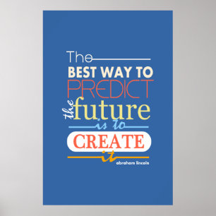 Affiche Abraham Lincoln the best way to predict future
