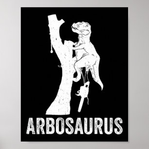 Affiche Abrosaurus Arboriste Grimpeur d'arbres Coupeur d'a