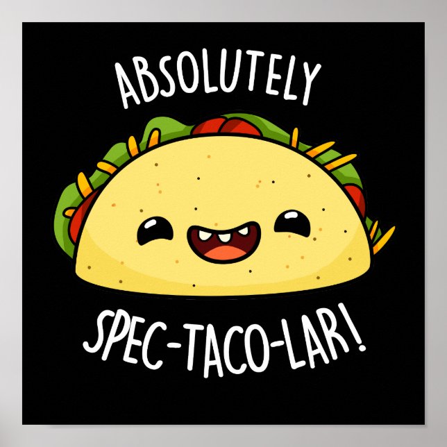 Affiche Absolument Spec-Taco-Lar Funny Taco Pun Dark BG (Devant)