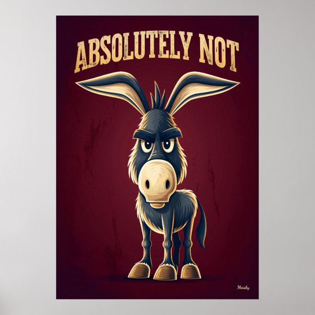 Affiche Absolutely Not Donkey – Funny Cartoon Character (Devant)