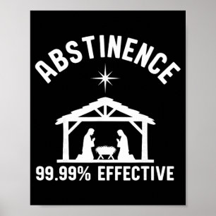 Affiche Abstinence 99.99 pour cent efficace Nativité Chris