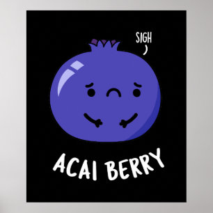 Affiche Acai Berry Funny Fruit Pun Dark BG