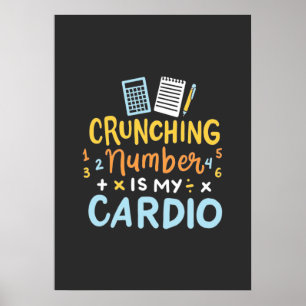 Affiche Accountant Crunching Number Is My Cardio