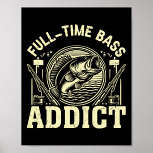 Affiche Accro à la pêche à plein temps B