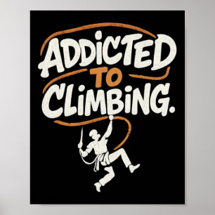 Affiche Accro à l'escalade. Emblème du grimpeur de corde G