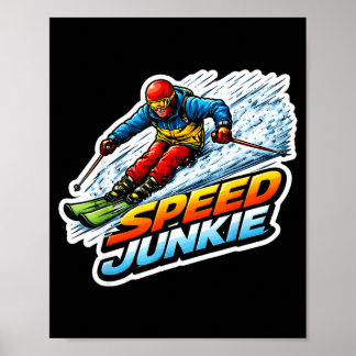 Affiche Accro de la vitesse ski alpin skieur accro au ski