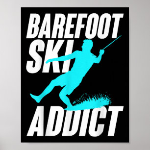 Affiche Accro du ski pieds nus Humoristique Pieds nus Spor
