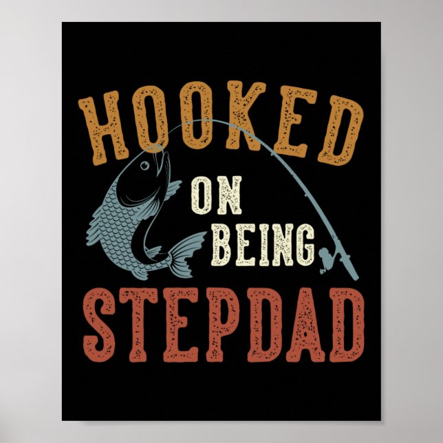 Affiche Accroché à être Stepdad Fête des pères Pêche Stepd (Devant)