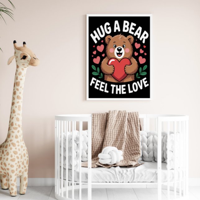 Affiche Accrochez Un Ours, Ressentez L'Amour (Créateur téléchargé)