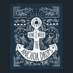 Affiche Accueil C'Est Là Que L'Ancre Baisse<br><div class="desc">Accueil est l'endroit où l'ancre dépose l'affiche | © et ® Bigstock® - Tous droits réservés.</div>