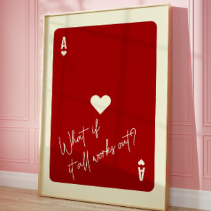 Affiche Ace of Hearts Love Citation Et Si Tout Fonctionne 