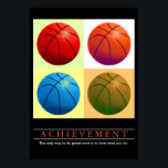 Affiche Achievement Motivational Basketball Pop Art<br><div class="desc">Sport Themed Digitally Edited Art - Basketball Poster Print - Digital Comic Style Artwork - College Pop Art - Computer Images - The only way to do great work is to love what you do.</div>
