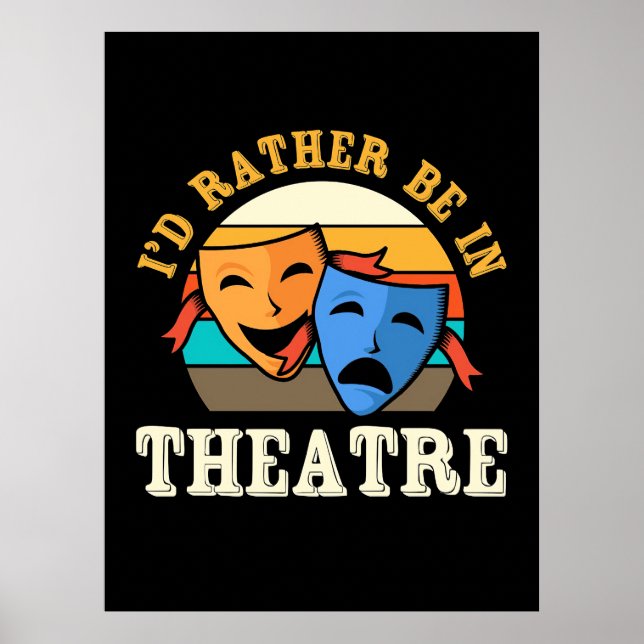 Affiche Acteur Préférerait Être Dans Le Théâtre (Devant)