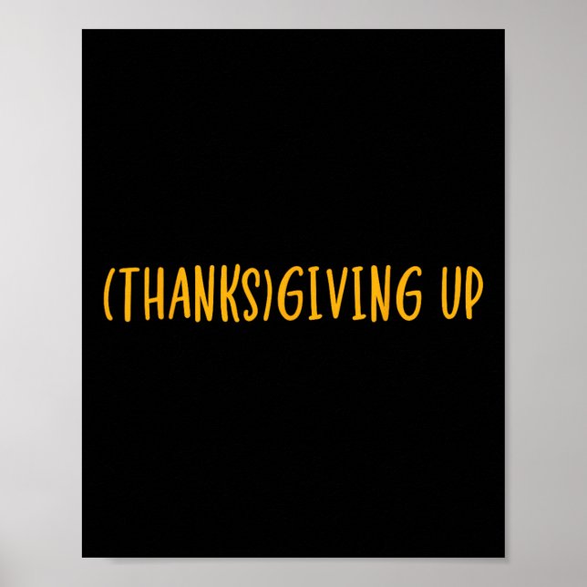 Affiche Action de grâce abandonne drôle de Thanksgiving  (Devant)
