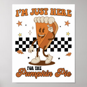 Affiche Action de grâce Je suis juste là pour la tarte au 