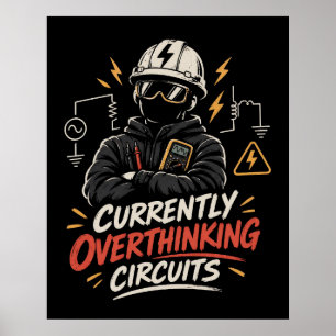 Affiche Actuellement à trop réfléchir aux circuits - Élect