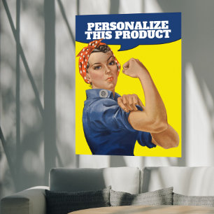Affiche Add Your own Text Rosie the Riveter Personalized