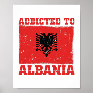 Affiche Addicted to Albania Albanian Balkan Gifts