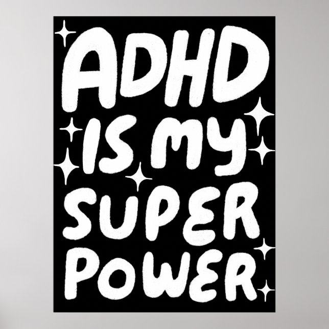 Affiche ADHD est ma Superpower Fun Bubble Lettres B&W (Devant)