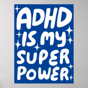 Affiche ADHD est ma superpuissance Fun Bulle Lettres Bleu