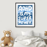 Affiche ADHD est ma superpuissance Fun Bulle Lettres Bleu<br><div class="desc">J'espère que vous aimez cet art amusant ! Ajoutez votre propre texte, changez aussi la couleur arrière - plan. Sélectionnez la taille de l'impression à l'aide du menu déroulant ci-dessus, et vous pouvez cliquer sur le bouton "modifier la conception" pour customiser l'illustration pour qu'elle s'adapte à n'importe quelle taille de...</div>