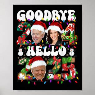 Affiche Adieu 2024 Bonjour 2025 Funny Noël Trump Happ