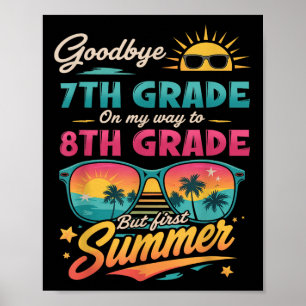 Affiche Adieu 7e année En route vers 8e année, mais en pre