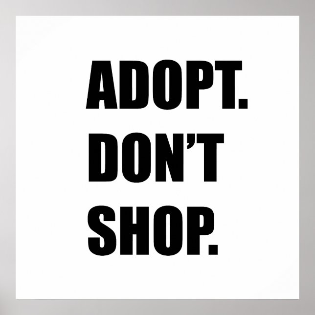 Affiche Adopter ne pas faire de shopping (Devant)
