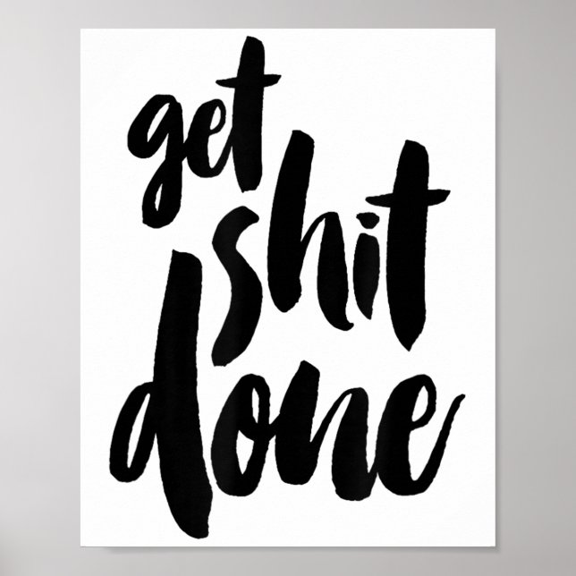 Affiche Adult Get Sht Done Motivational Quote  (Devant)
