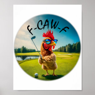 Affiche Adulte drôle F-caw-f Golf Coq Oiseau Humour Poule