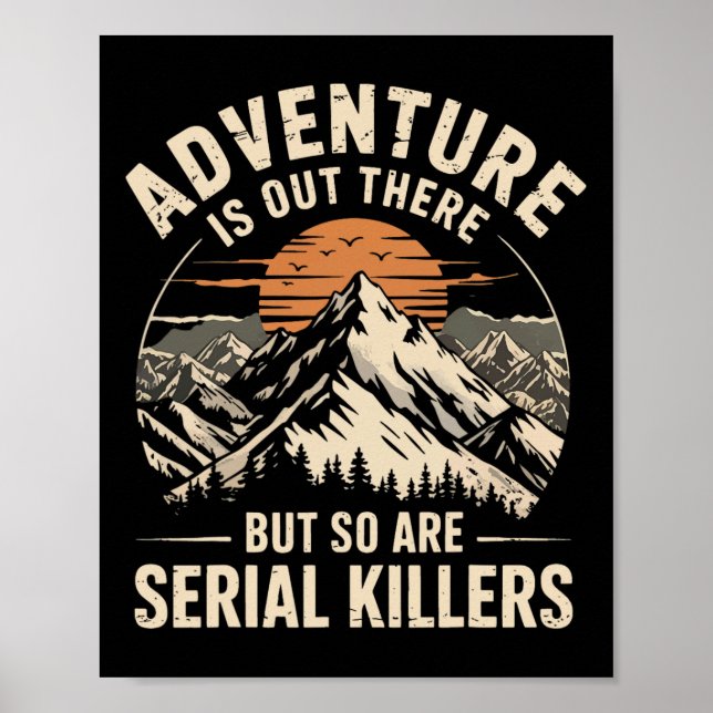 Affiche Adventure Is Out There But So Are Serial Killers 2 (Devant)
