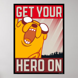 Affiche Adventure Time   Jake "Get Your Hero On"