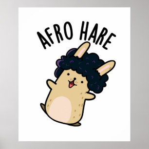 Affiche Afro Hare Funny Rabbit With Afro Pun 