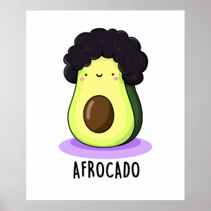 Affiche Afrocado Drôle Avocado Avec Pun Afro